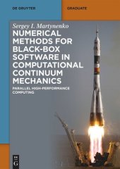 book Numerical Methods for Black-Box Software in Computational Continuum Mechanics: Parallel High-Performance Computing