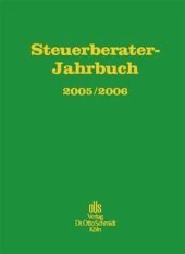 book Steuerberater-Jahrbuch. Steuerberater-Jahrbuch 2005/2006: Zugleich Bericht über den 57. Fachkongress der Steuerberater Köln, 27. und 28.9.2005