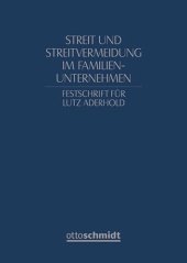 book Streit und Streitvermeidung im Familienunternehmen: Festschrift für Lutz Aderhold zum 70. Geburtstag