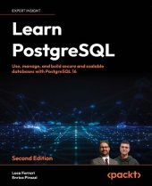 book Learn PostgreSQL: Use, manage, and build secure and scalable databases with PostgreSQL 16