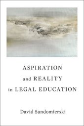 book Aspiration and Reality in Legal Education