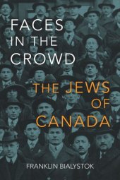 book Faces in the Crowd: The Jews of Canada