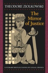 book The Mirror of Justice: Literary Reflections of Legal Crises