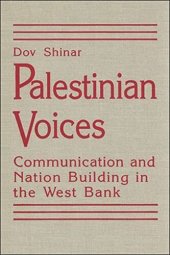 book Palestinian Voices: Communication and Nation Building in the West Bank