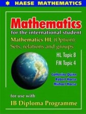 book Mathematics for International Student: HL Options Sets, Relations and Groups HL Topic 8 FM Topic 4