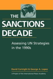 book The Sanctions Decade: Assessing UN Strategies in the 1990s