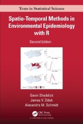 book Spatio–Temporal Methods in Environmental Epidemiology with R (Chapman & Hall/CRC Texts in Statistical Science)