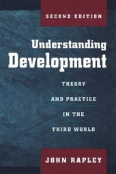 book Understanding Development: Theory and Practice in the Third World