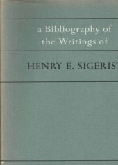 book A Bibliography of the Writings of Henry E. Sigerist