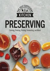 book Preserving: Can it. Freeze it. Pickle it. Preserve it.