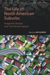 book The Life of North American Suburbs