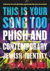 book This Is Your Song Too: Phish and Contemporary Jewish Identity