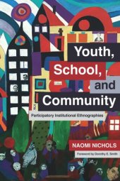 book Youth, School, and Community: Participatory Institutional Ethnographies