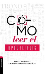 book Cómo leer el Apocalipsis (Spanish Edition)