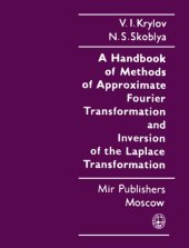 book A Handbook of Methods of Approximate Fourier Transformation and Inverse of the Laplace Transformation