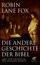 book Die andere Geschichte der Bibel: Fakt und Fiktion in der heiligen Schrift