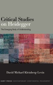 book Critical Studies on Heidegger: The Emerging Body of Understanding