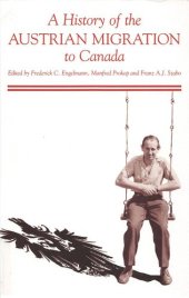 book A History of the Austrian Migration to Canada: Selected Essays