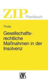 book Gesellschaftsrechtliche Maßnahmen in der Insolvenz