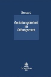 book Gestaltungsfreiheit im Stiftungsrecht: Zur Einführung korporativer Strukturen bei der Stiftung