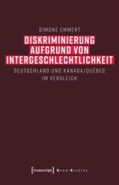 book Diskriminierung aufgrund von Intergeschlechtlichkeit: Deutschland und Kanada/Québec im Vergleich