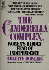 book The Cinderella Complex: Women's Hidden Fear of Independence