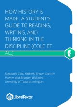 book How History is Made: A Student’s Guide to Reading, Writing, and Thinking in the Discipline