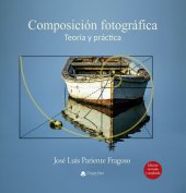 book Composición Fotográfica: Teoría y Práctica (Spanish Edition)