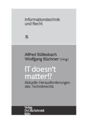 book IT doesn´t matter!?: Aktuelle Herausforderungen des Technikrechts