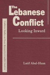 book The Lebanese Conflict: Looking Inward