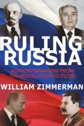 book Ruling Russia: Authoritarianism from the Revolution to Putin