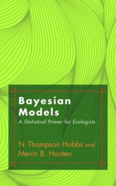 book Bayesian Models: A Statistical Primer for Ecologists