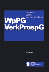 book Wertpapierprospektgesetz / Verkaufsprospektgesetz: Kommentar mit Anhängen zur ProspektVO (EG) Nr. 809/2004 • VermVerkProspV • VermVerkProspGebV