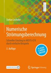 book Numerische Strömungsberechnung: Schneller Einstieg in ANSYS-CFX durch einfache Beispiele