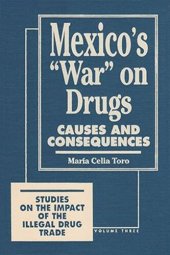 book Mexico’s “War” on Drugs: Causes and Consequences