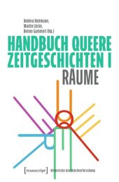 book Handbuch Queere Zeitgeschichten I: Räume