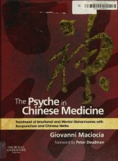 book The Psyche in Chinese Medicine: Treatment of Emotional and Mental Disharmonies with Acupuncture and Chinese Herbs