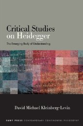 book Critical Studies on Heidegger: The Emerging Body of Understanding