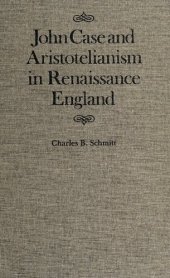 book John Case and Aristotelianism in Renaissance England