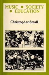 book Music, Society, Education: A radical examination of the prophetic function of music in Western, Eastern, and African cultures with its impact on society and its use in education