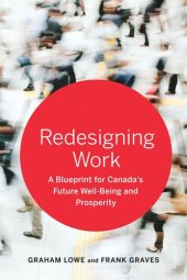 book Redesigning Work: A Blueprint for Canada's Future Well-being and Prosperity