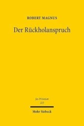 book Der Rückholanspruch: Die rückwirkende Grenze der Eigentumsfreiheit. Habilitationsschrift