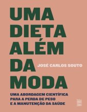 book Uma dieta além da moda: Uma abordagem científica para a perda de peso e a manutenção da saúde