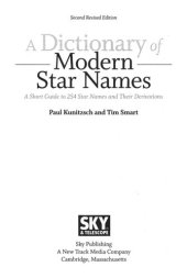 book A Dictionary of Modern Star Names : A Short Guide to 254 Star Names and Their Derivations