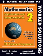 book Mathematics for the IB Diploma Applications and Interpretation SL 2 Worked Solutions