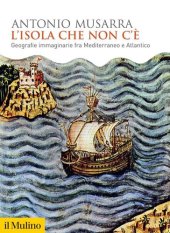 book L'isola che non c'è. Geografie immaginarie fra Mediterraneo e Atlantico