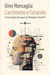 book L'architetto e l'oracolo. Forme digitali del sapere da Wikipedia a ChatGPT