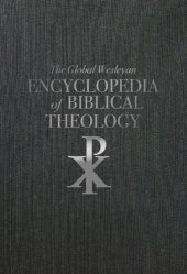 book Global Wesleyan Encyclopedia of Biblical Theology