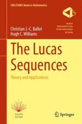 book The Lucas Sequences: Theory and Applications