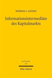 book Informationsintermediäre des Kapitalmarkts: Private Marktzugangskontrolle durch Abschlussprüfung, Bonitätsrating und Finanzanalyse